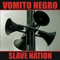 vomito negro - slave nation