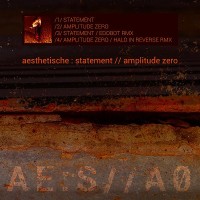 Aesthetische - Statement / Amplitude Zero
