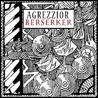 agrezzior-berzerker Agrezzior - Berzerker Coverbild