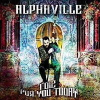 alphaville - i die for you today