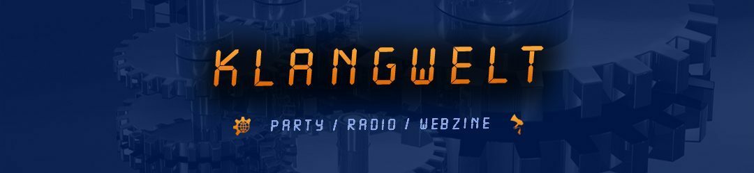 KLANGWELT - Szene-Party, Online-Radio & Webzine