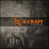 E-Craft - Re-Arrested Album 2014