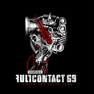 Full Contact 69 - Under The False Flag