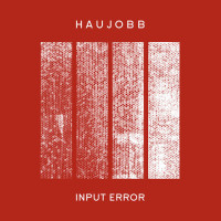Haujobb - Input Error Single