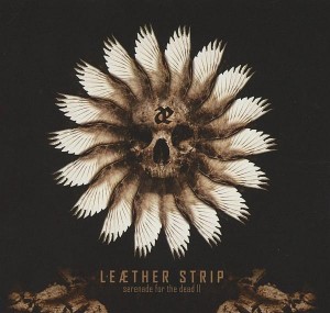 leaether-strip-serenade-for-the-dead-II