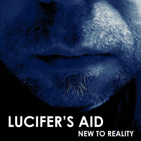 Cover: Luzifer´s Aid - New To Reality