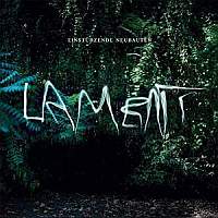 neubauten-lament Einstürzende Naubauten - Lament