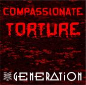 next generation - compassionate torture