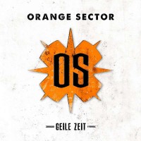 Orange Sector - Geile Zeit Cover