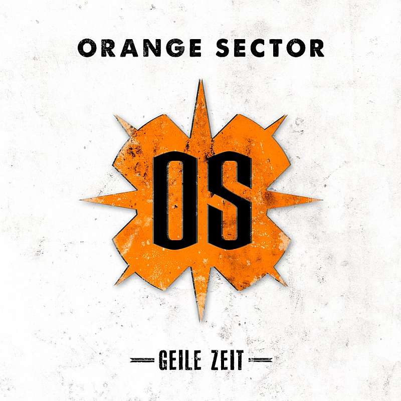 Orange Sector - Geile Zeit Cover