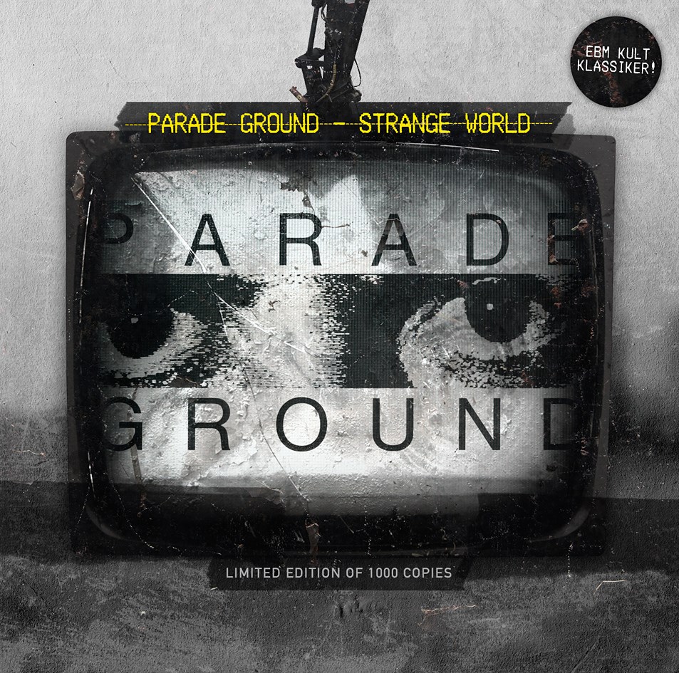 Parade Ground - EBM Kassiker Strange World