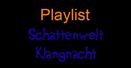 DJ Playlist – Schattenwelt Klangnacht Artikelgrafik: DJ Playlist – Schattenwelt Klangnacht