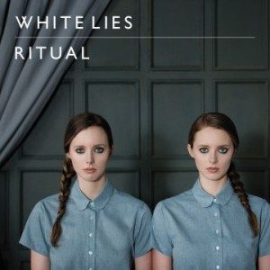 white lies - ritual