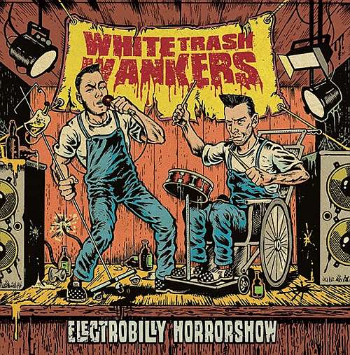 White Tras Wankers - Electrobilly Horrorshow